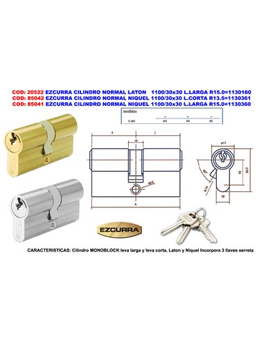 EZCURRA CILINDRO NORMAL NIQUEL 1100/30x30 L.LARGA R15.01130360