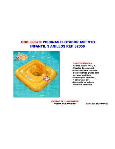 PISCINAS FLOTADOR ASIENTO INFANTIL 3 ANILLOS REF. 32050 