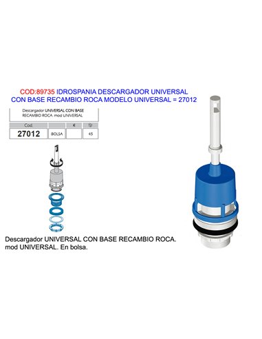 IDROSPANIA DESCARGAD.UNIVERSAL+BASE RECAMBIO ROCA UNIV27012 BOL