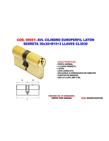 AVL CILINDRO EUROPERFIL LATON SERRETA 30x30R15+3 LLAVES CL3030