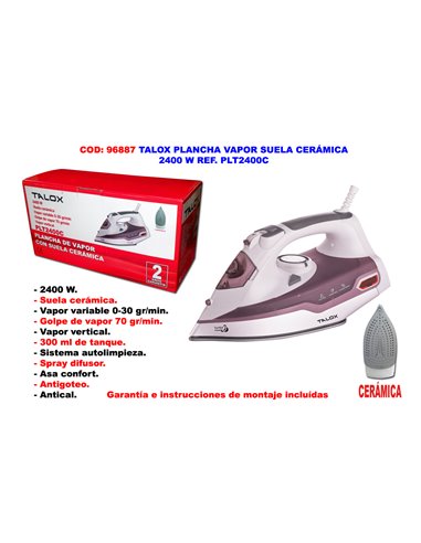 TALOX PLANCHA VAPOR SUELA CERAMICA 2400 W PLT 2400C