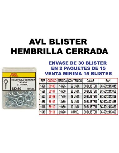 AVL BLISTER HEMBRILLA/CANCAMO CERRADA 14x25 ZINCADA  1496