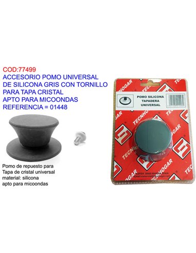 ACCESORIO POMO UNIVER.SILICONA GRIS+TORNILLOTAPA CRISTAL01448